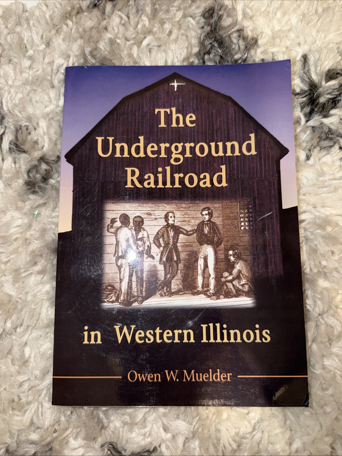Underground Railroad in Western Illinois, Paperback by Muelder, Owen W., Bran…