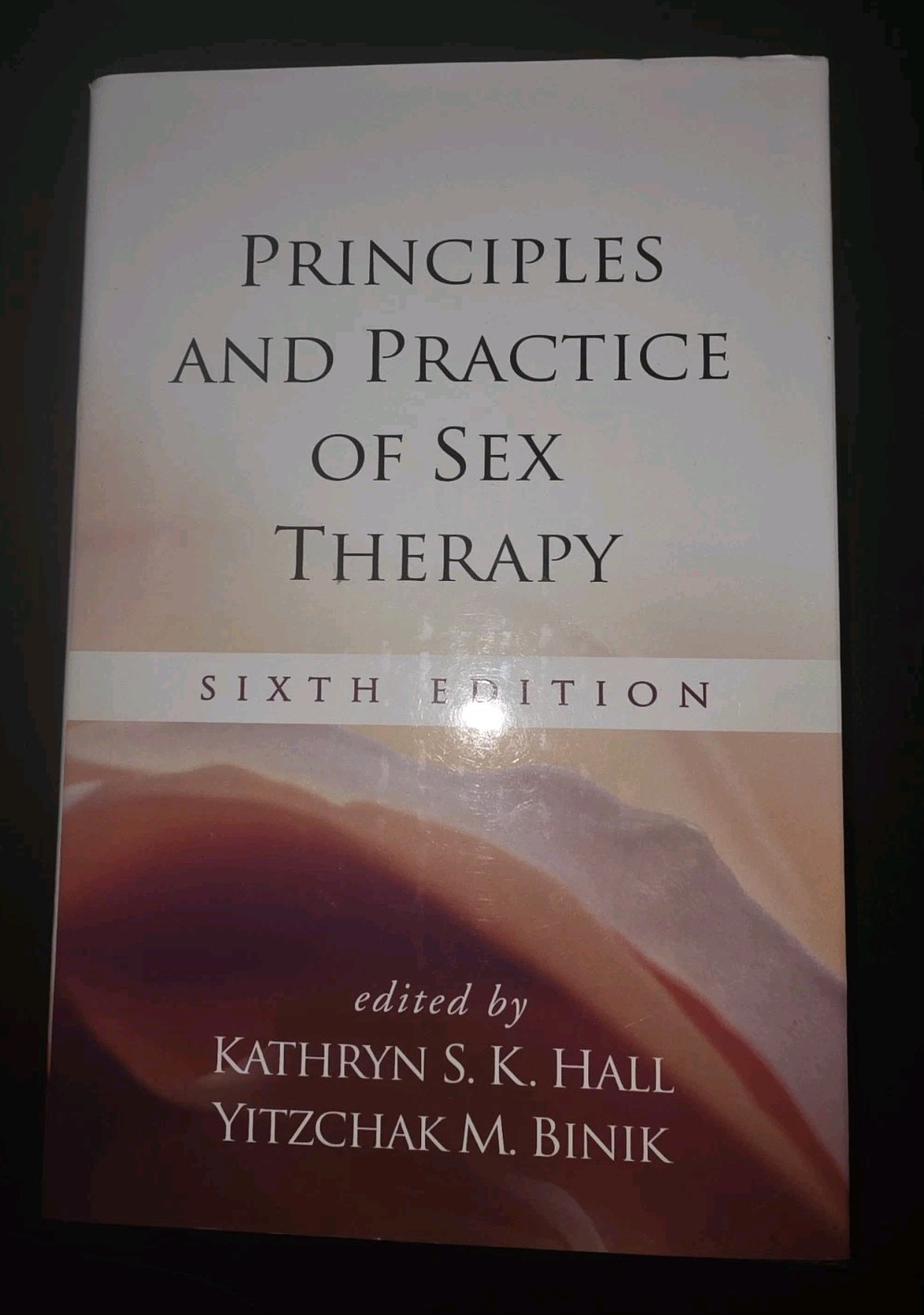 Principles and Practice of Sex Therapy Sixth Edition-Hall/ Binik