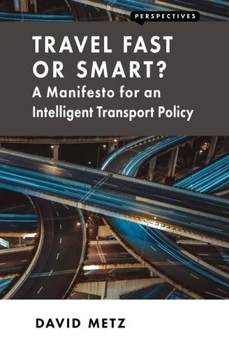 David Metz Travel Fast or Smart? (Paperback) Perspectives (UK IMPORT)