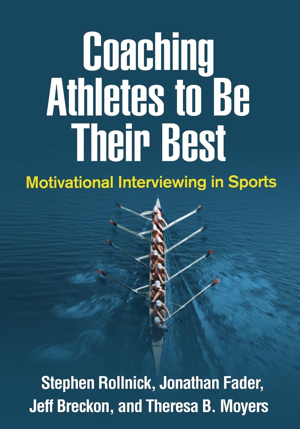 Coaching Athletes to Be Their Best: Motivational Interviewing in Sports by Steph