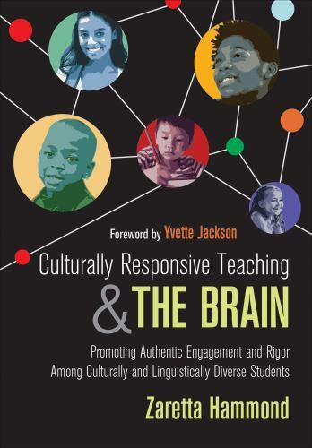 Culturally Responsive Teaching and the Brain by Zaretta Hammond