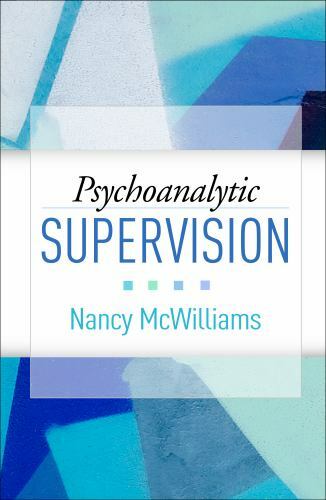 Psychoanalytic Supervision, Hardcover by McWilliams, Nancy, Like New Used, Fr…