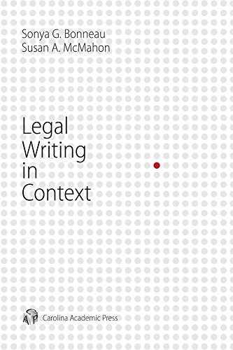 Legal Writing in Context – Paperback, by Bonneau Sonya; McMahon – Very Good
