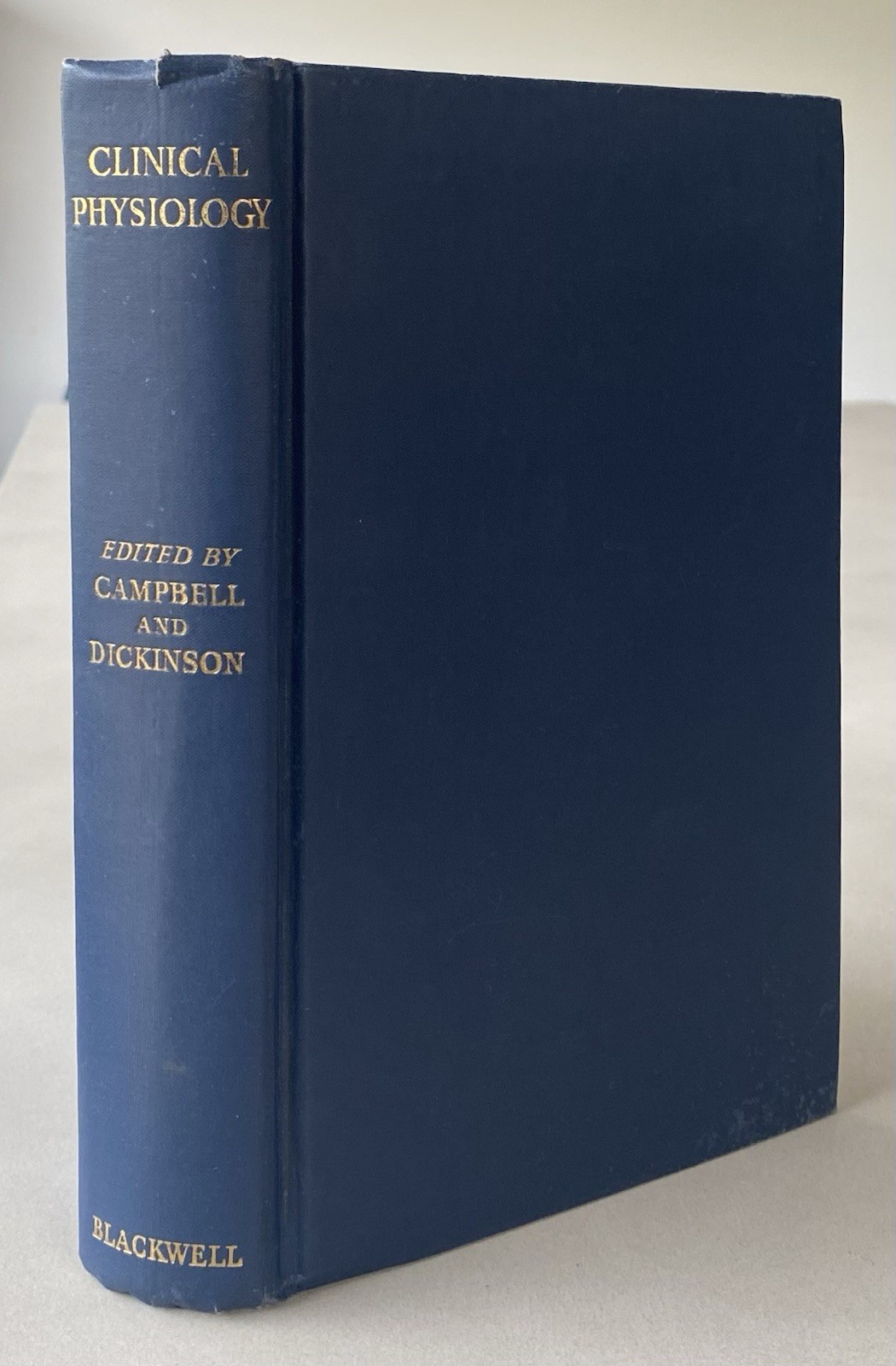 Clinical Physiology – Campbell & Dickinson Editors (1960 1st Edition Hardcover)
