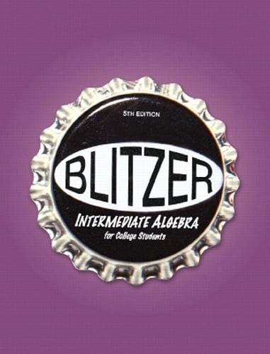 Intermediate Algebra for College Students by Robert F Blitzer: Used