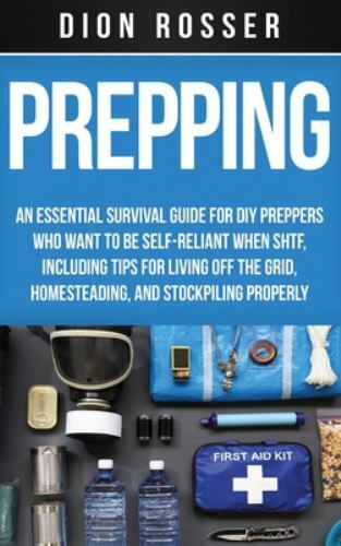 NEW BOOK Prepping: An Essential Survival Guide for DIY Prepp