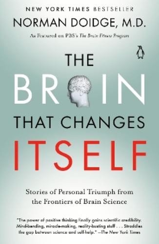 Norman Doidge The Brain That Changes Itself (Paperback)