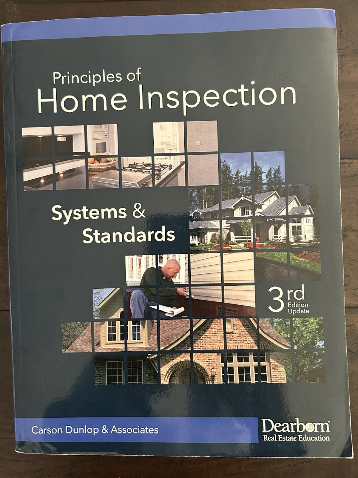 Principles of Home Inspection : Systems and Standards by Carson Dunlop (2003,…