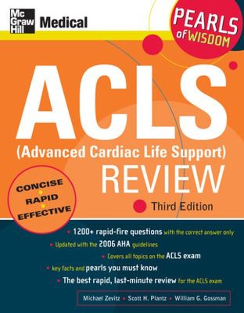 ACLS Advanced Cardiac Life Support Review: Pearls of Wisdom, Thir