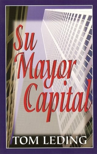 Su Mayor Capital (Your Greatest Asset) (Spanish Edition)