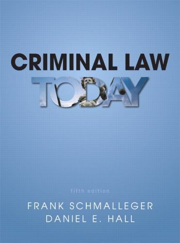 Criminal Law Today, Schmalleger, Frank, M.D.,Hall, Daniel E., Good Book