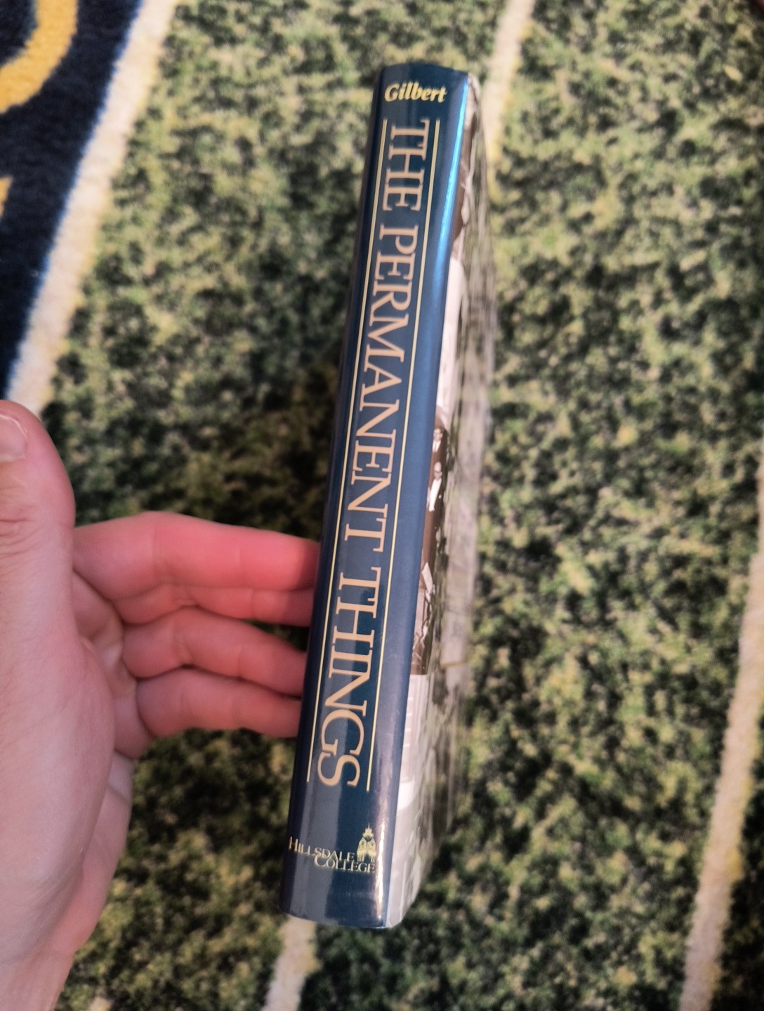 The Permanent Things: Hillsdale College, 1900-1994