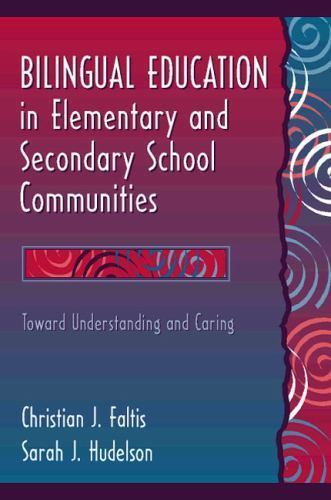 Bilingual Education in Elementary and Secondar- 9780205171200, Faltis, paperback