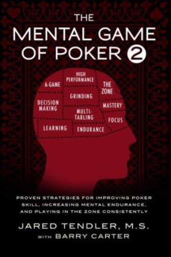 The Mental Game Of Poker 2: Proven Strategies For Improving Poker Skill, In…
